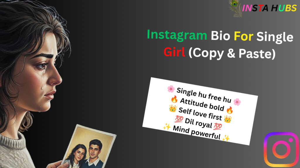 Instagram Bio For Single Girl| Attitude & Stylish 2026 (Copy Paste)